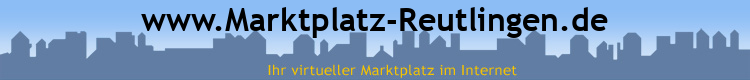 www.Marktplatz-Reutlingen.de